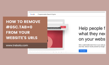 How to Remove #gsc.tab=0 from Your Website’s URLs